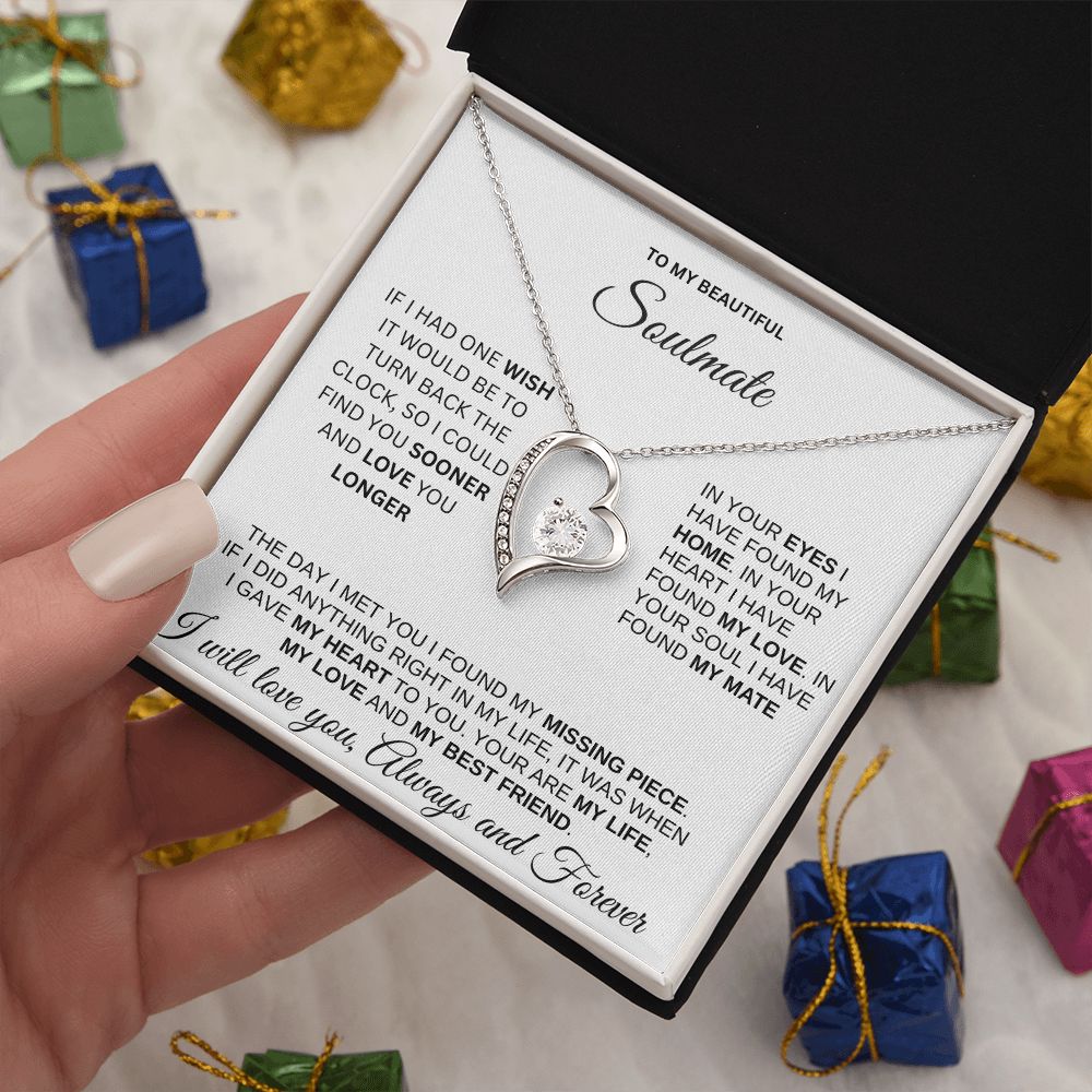 To my beautiful Soulmate White Bkgrd Forever Heart necklace Valentines Day