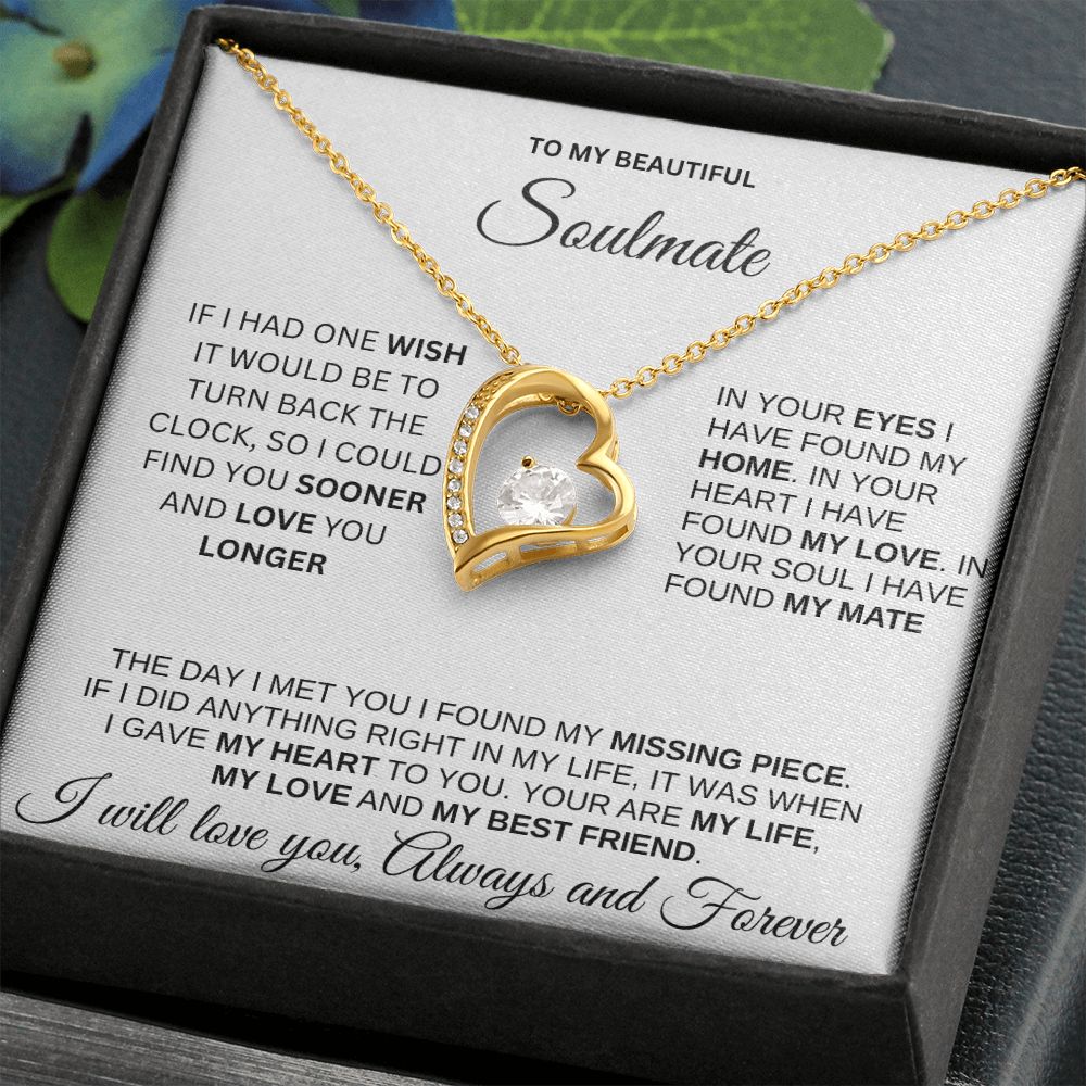 To my beautiful Soulmate White Bkgrd Forever Heart necklace Valentines Day