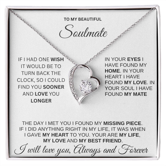To my beautiful Soulmate White Bkgrd  Forever Heart necklace Valentines Day